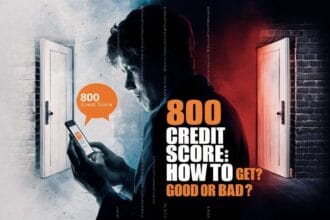 800 Credit Score: How to Get? Good or Bad?