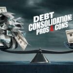 Debt Consolidation Pros & Cons